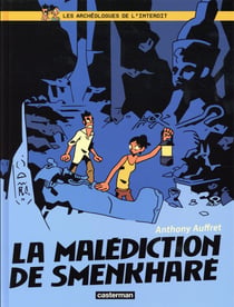 Les archéologues de l'interdit Tome 1 : la malédiction de Smenkharê