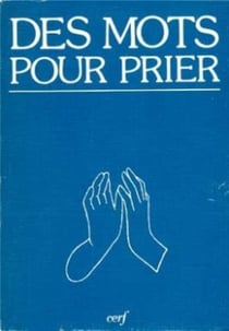 Des mots pour prier