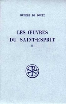 Les oeuvres du saint-esprit - tome 2