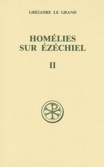 Homélies sur Ezéchiel Tome 2