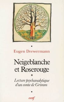 Neigeblanche et Roserouge - lecture psychanalytique d'un conte de Grimm