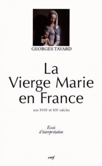 La Vierge Marie en France aux XVIIIe et XIXe siècles