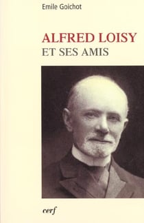 Alfred loisy et ses amis
