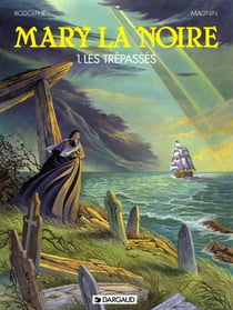 Mary la noire t.1 - les trépassés