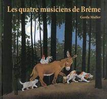 LES QUATRE MUSICIENS DE BREME