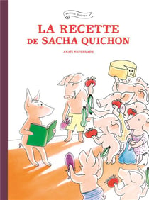 LA RECETTE DE  SACHA QUICHON