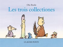 Olie-Boulie : Les trois collectiones