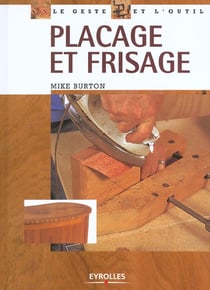 Placage et frisage