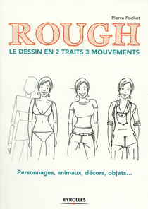 Rough : Le Dessin En 2 Traits 3 Mouvements