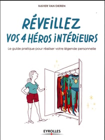 Réveillez vos 4 héros intérieurs