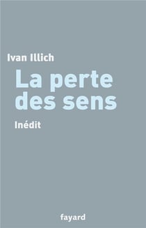 La perte des sens
