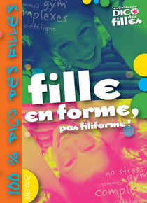 Fille en forme, pas filiforme !