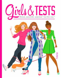 Girls and tests - rêveuse, passionnée, audacieuse ? qui êtes-vous ?