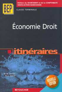 Economie-droit - terminale bep - bep des metiers du secretariat et de la comptabilite - ouvrage