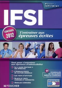 Ifsi - s'entraîner aux nouvelles épreuves écrites - concours 2012