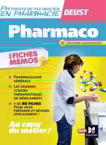 Pharmacologie - DEUST - Préparateur technicien en Pharmacologie - En fiches mémos (6e édition)