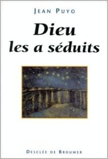 Dieu les a seduits... (j.puyo)