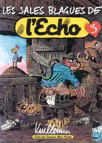 Les sales blagues de l'Echo t.3