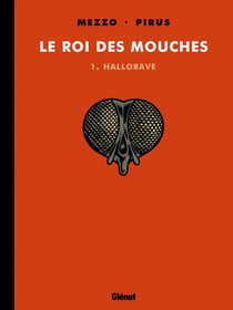 Le roi des mouches Tome 1 : Hallorave