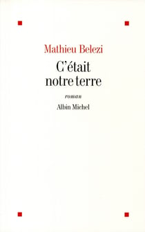 C'était notre terre