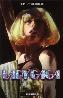 Lady gaga, le phénomène