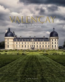 Valençay - le château Renaissance de Talleyrand