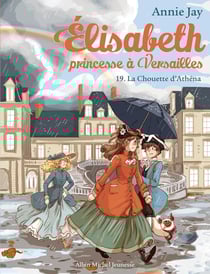 Elisabeth, princesse à Versailles Tome 19 : la chouette d'Athéna