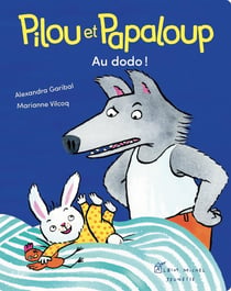 Pilou et Papaloup - tome 2 - Au dodo !