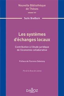 Les systèmes d'échanges locaux - Volume 161 Contribution à l'étude juridique de l'économie collaborative