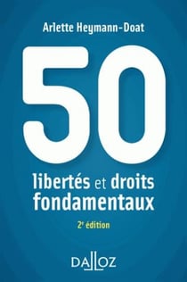 50 libertés et droits fondamentaux (2e édition)