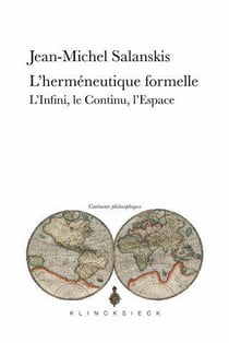 L'herméneutique formelle - l'infini, le continu, l'espace