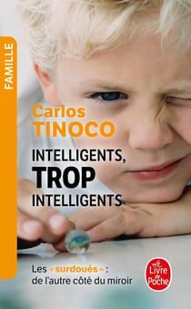 Intelligents, trop intelligents - les surdoués de l'autre côté du miroir