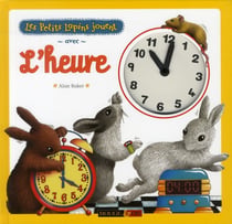 Les petits lapins jouent avec l'heure