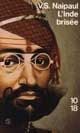 L'inde brisee