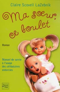 Ma soeur, ce boulet