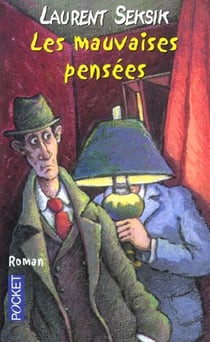 Les mauvaises pensees