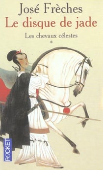 Le disque de jade - tome 1 les chevaux