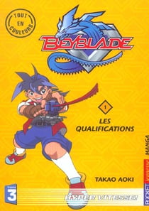 Beyblade Tome 1 : LES QUALIFICATIONS