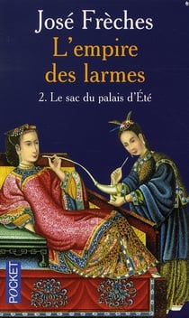 L'Empire des larmes Tome 2 - le sac du palais d'été