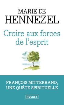 Croire aux forces de l'esprit