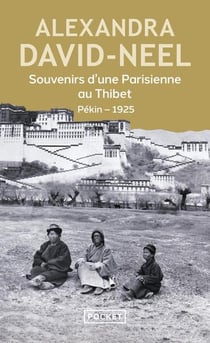 Souvenirs d'une parisienne au Thibet : Pékin - 1925