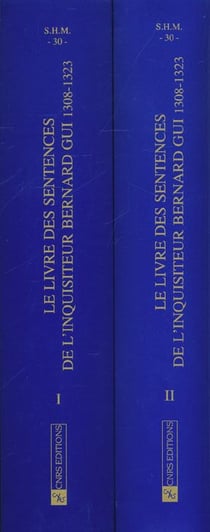 Le Livre des sentences de l'inquisiteur Bernard Gui 1308-1323. Cofret 2 vol.