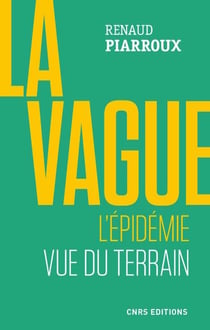 La vague - l'épidémie vue du terrain