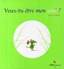 Veux-tu être mon ami ?