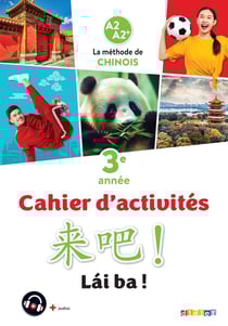 Lái ba ! : chinois - 3e année - cahier