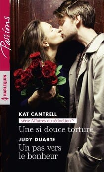 Une si douce torture - un pas vers le bonheur