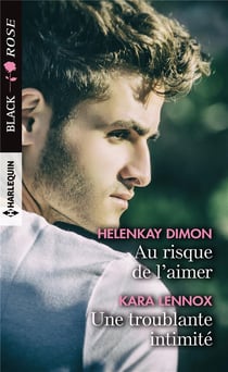 Au risque de l'aimer - une troublante intimité