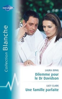 Dilemme pour le Dr Davidson - une famille parfaite