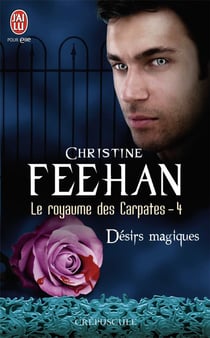 Le royaume des Carpates t.4 - désirs magiques