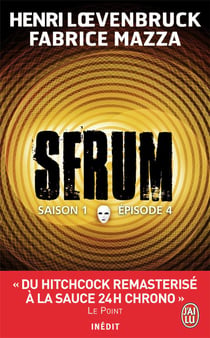 Sérum saison 1 t.4
